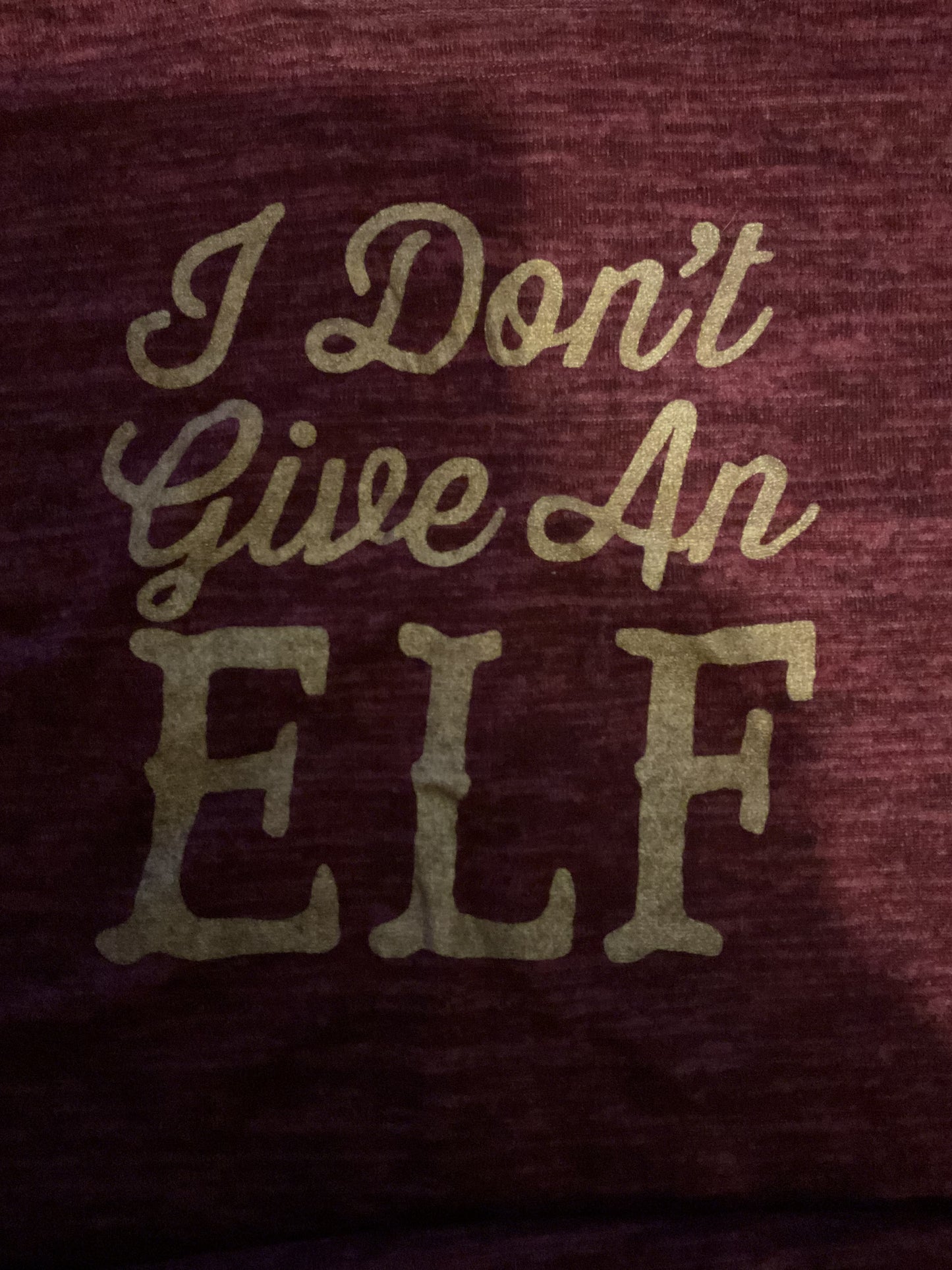 shirt I dont give a elf
