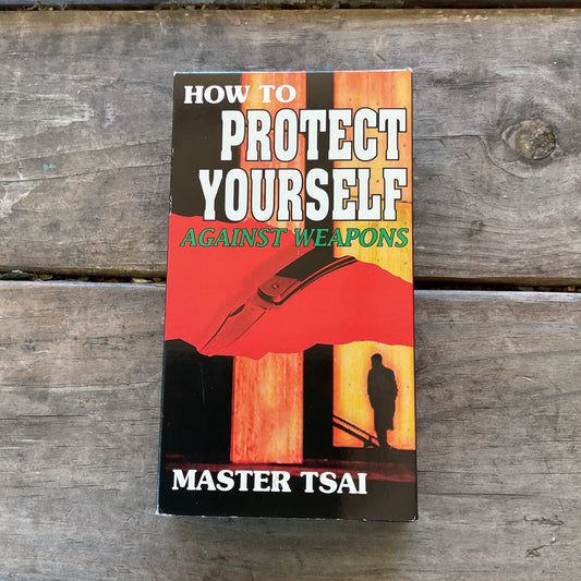 How to Protect Yourself Against Weapons with Master Tsai VHS TAPE (Martial Arts)
